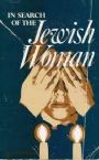 In Search of the Jewish Woman: A Torah Journey